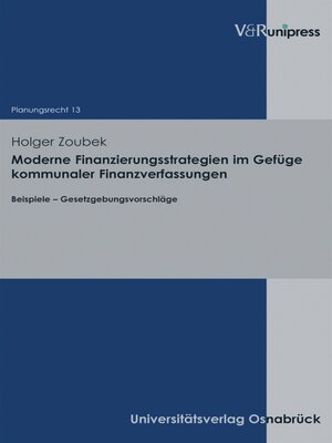 cover image of Moderne Finanzierungsstrategien im Gefüge kommunaler Finanzverfassungen